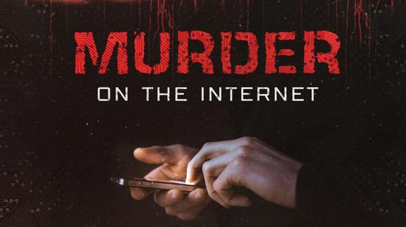 Murder on the Internet