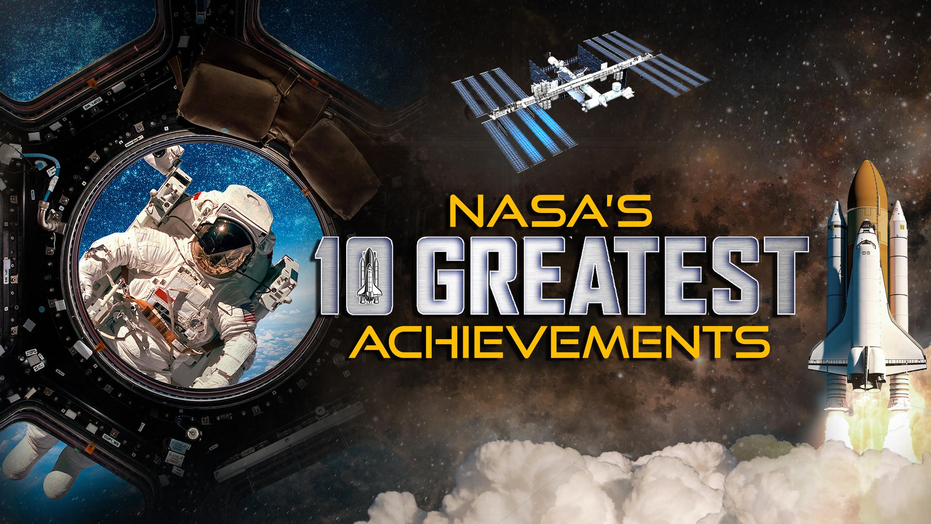 NASA's 10 Greatest Achievements - MagellanTV Documentaries