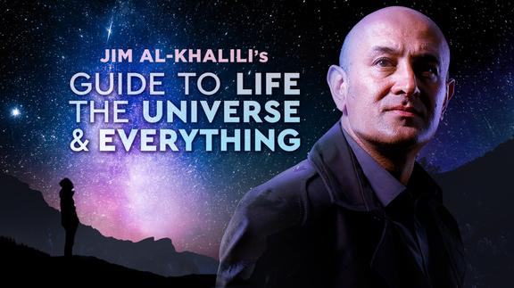 Jim Al-Khalili's Guide to Life, the Universe and Everything