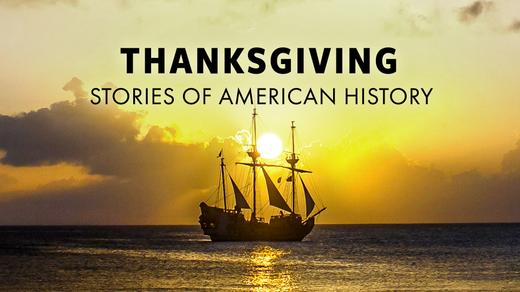 Thanksgiving: Stories of American History