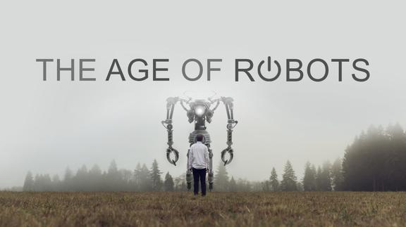 The Age of Robots