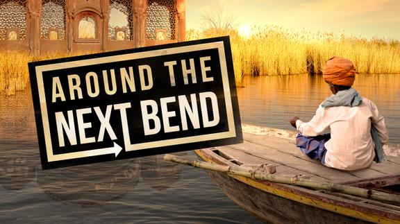 Around the Next Bend