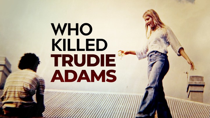 Who Killed Trudie Adams?