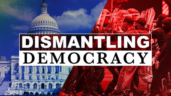 Dismantling Democracy