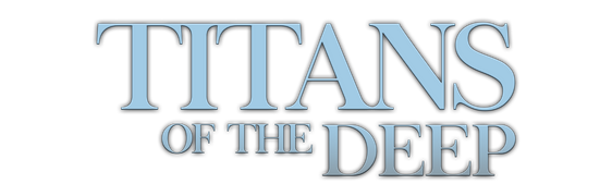Titans of the Deep 4K