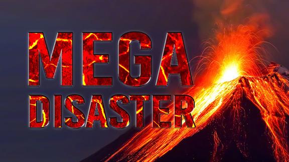Mega Disaster