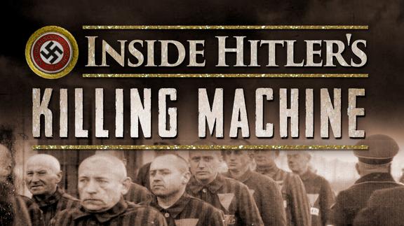 Inside Hitler's Killing Machine