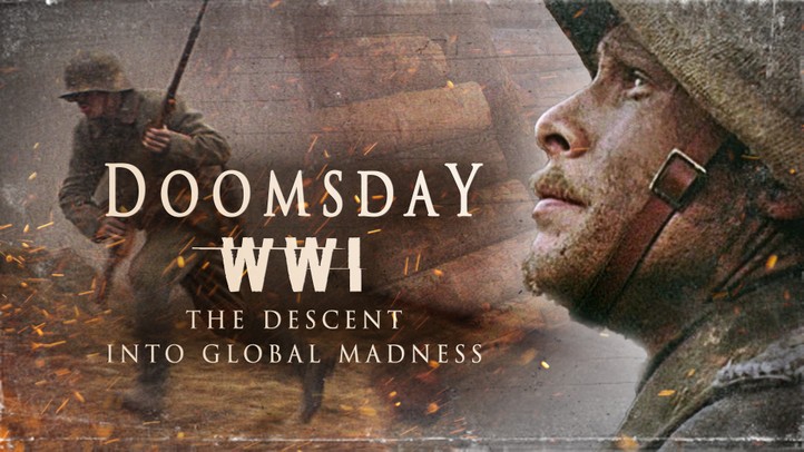 Doomsday WWI: Descent into Global Madness