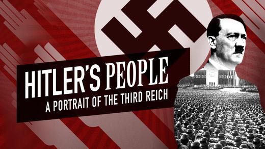 Hitler's People: A Portrait of the Third Reich