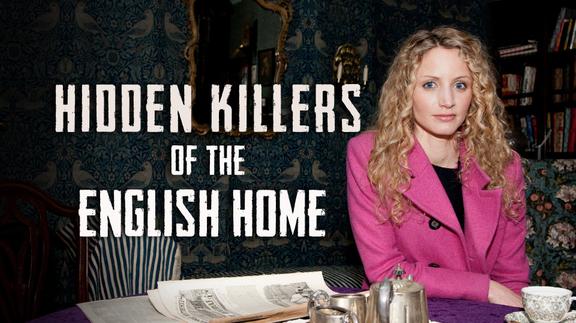 Hidden Killers of the English Home 4K