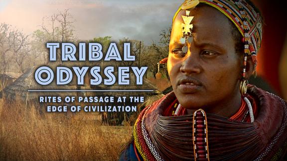 Tribal Odyssey: Rites of Passage at the Edge of Civilization
