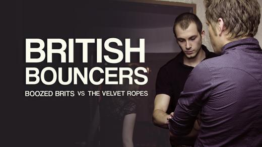 British Bouncers: Boozed Brits vs the Velvet Ropes