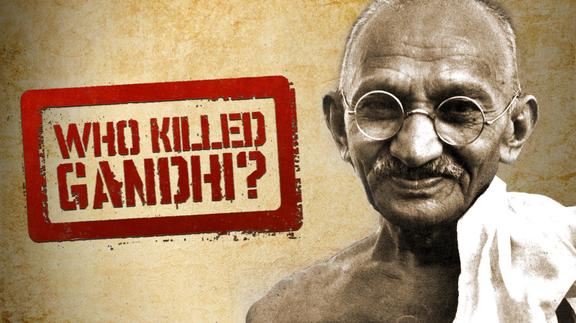 Who Killed Gandhi