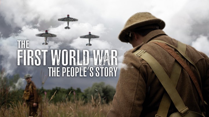 The First World War: The People's Story