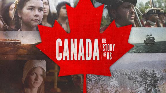 Canada: The Story of Us