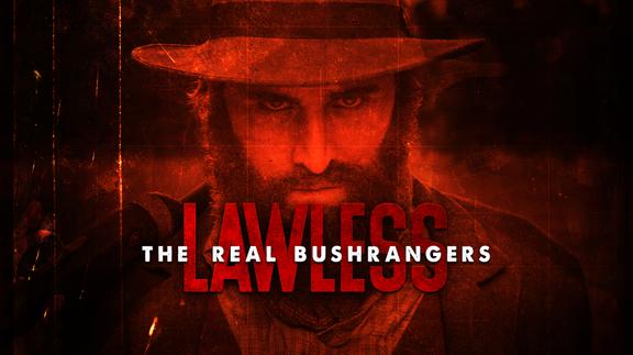 Lawless: The Real Bushrangers
