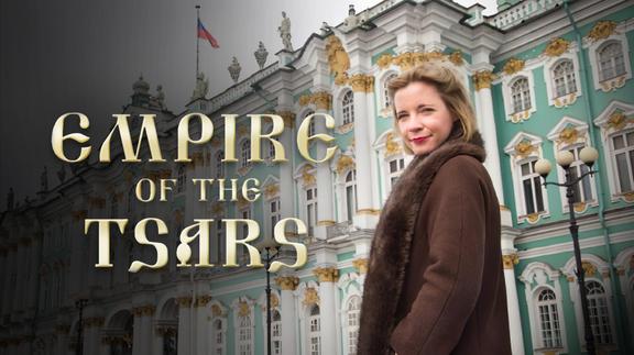 Empire of the Tsars: Romanov Russia with Lucy Worsley