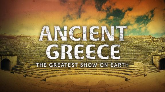 Ancient Greece: The Greatest Show on Earth