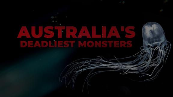 Australia's Deadly Monsters