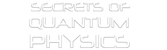 Secrets of Quantum Physics 4k
