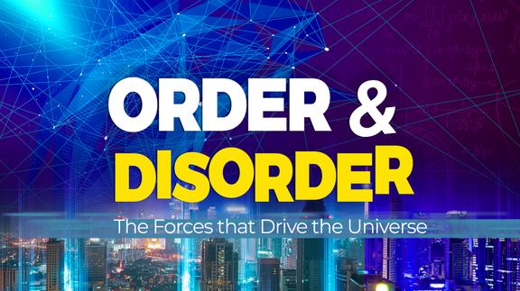 Order and Disorder: The forces that drive the Universe 4K