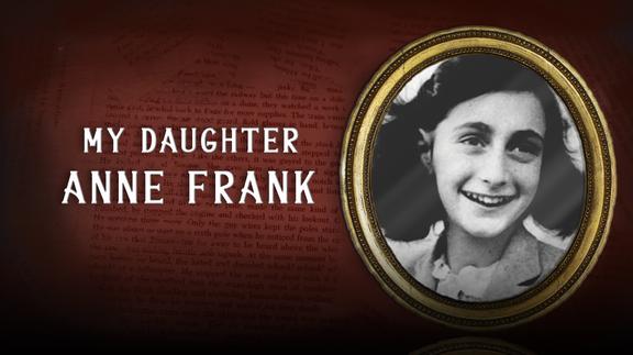 My Daughter, Anne Frank 4K