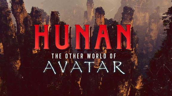 Hunan: The Other World of Avatar