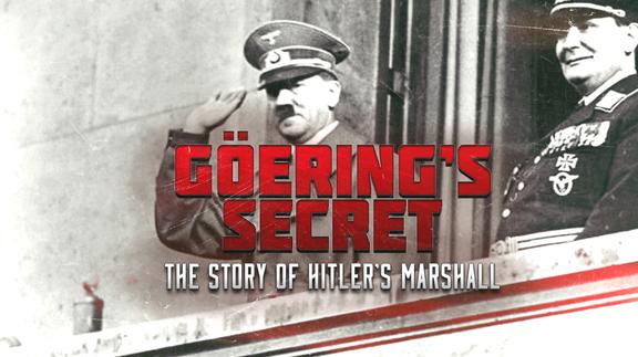 Goering's Secret: The Story of Hitler's Marshall