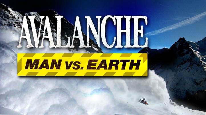 Avalanche: Man Versus Earth