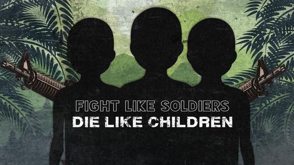 Fight Like Soldiers, Die Like Children