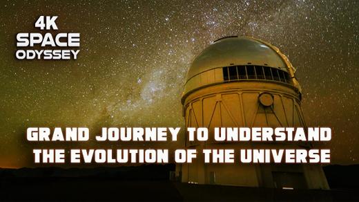 Grand Journey to Understand the Evolution of the Universe 4k
