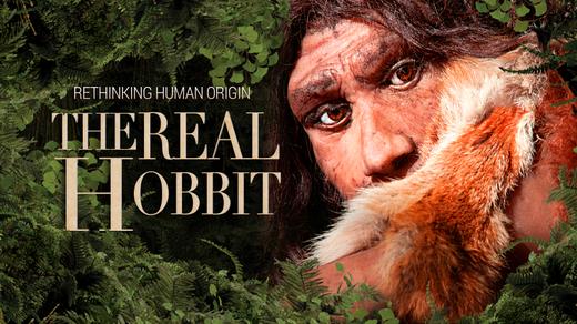 The Real Hobbit: Rethinking Human Origins