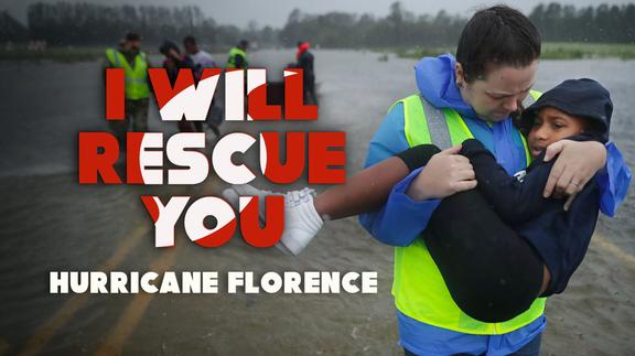 I Will Rescue You: Hurricane Florence