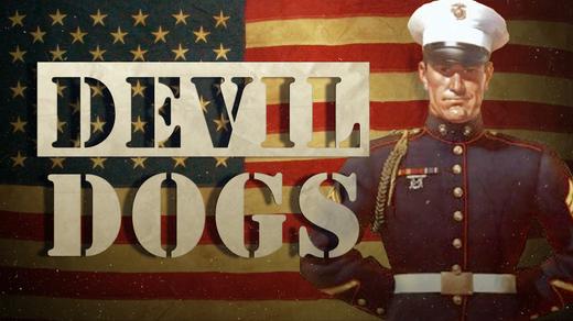 The Devil Dogs: Hero Marines of WWI