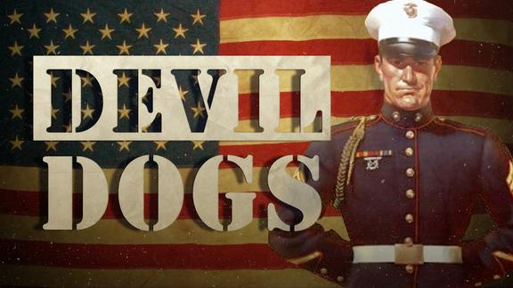 The Devil Dogs: Hero Marines of WWI