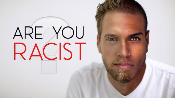 Are You Racist?