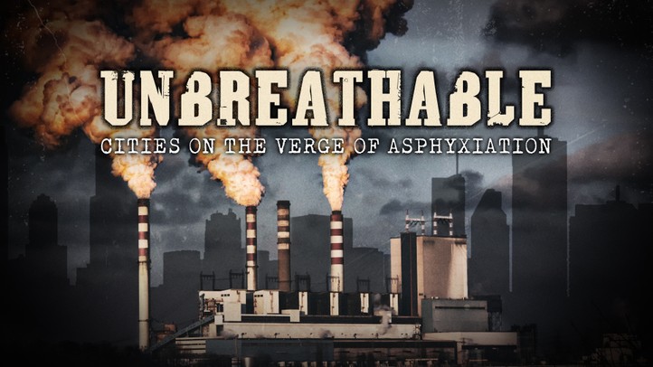 Unbreathable: Cities on the Verge of Asphyxiation