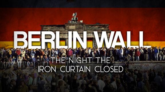 Berlin Wall: The Night the Iron Curtain Closed