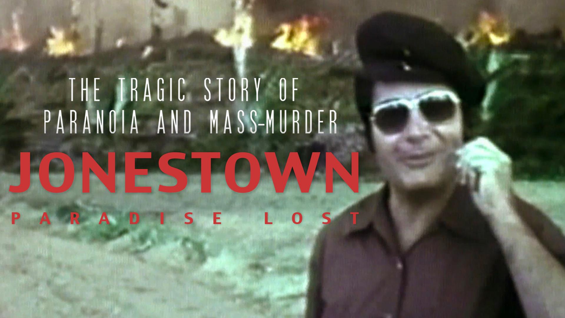 Jonestown Paradise Lost Full Film Streaming Now on MagellanTV