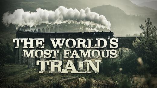 The World's Most Famous Train 4K