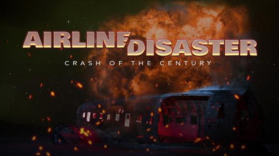 Airline Disaster: Crash of the Century