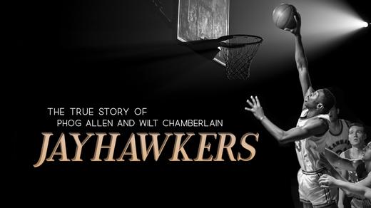 Jayhawkers: The True Story of Phog Allen and Wilt Chamberlain