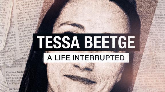 Tessa Beetge: A Life Interrupted