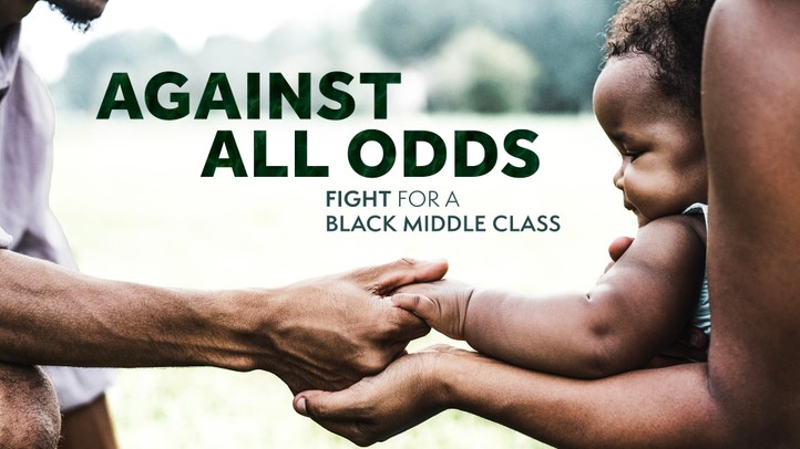 Against All Odds: Fight for A Black Middle Class