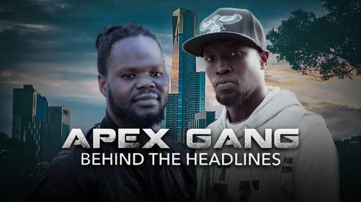 APEX Gang: Behind the Headlines