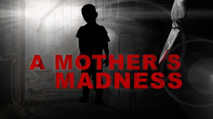 A Mother's Madness