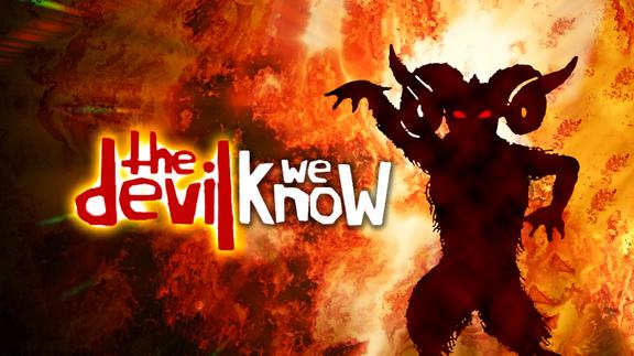The Devil We Know