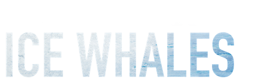 Hunting the Ice Whales