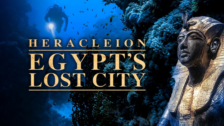 Heracleion: Egypt's Lost City