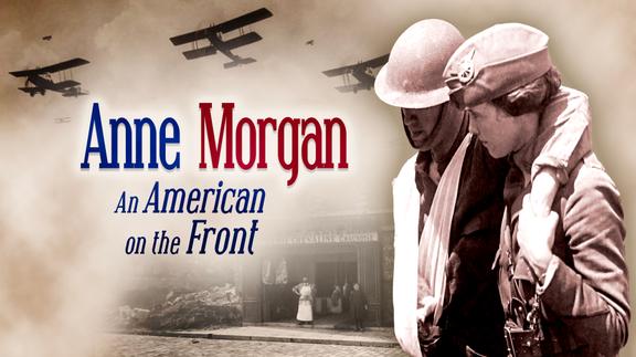 Anne Morgan: An American on the Front
